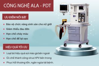ALA PDT – Công nghệ hỗ trợ điều trị sùi mào gà vượt trội