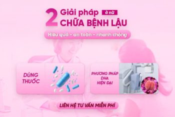 Cách chữa bệnh lậu ở nữ giới hiệu quả an toàn